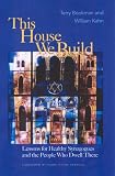 This House We Build: Lessons for Healthy Synagogues and the People Who Dwell There
