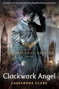 Cover of "The Clockwork Angel (The Infern...