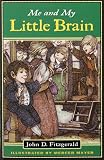 Me and My Little Brain (Great Brain, Book 3)
