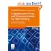 Aufgabensammlung und Klausurentrainer zur Optimierung: F�r die Bachelorausbildung in mathematischen Studieng�ngen
