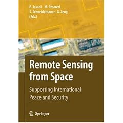 Remote Sensing from Space: Supporting International Peace and Security