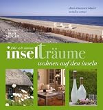 Produkt-Bild: INSELTR&Auml;UME F&ouml;hr/Sylt/Amrum: Wohnen auf den Inseln
