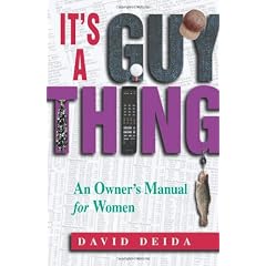 It's a Guy Thing: An Owner's Manual for Women