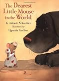 The Dearest Little Mouse in the World
