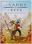 Le Sabre et l'Ep�e, Tome 2 : Au coeur des rivi�res et des lacs...