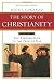 The Story of Christianity, Vol. 2: The Reformation to the Present Day by Justo L. Gonzalez The Story of Christianity, Vol. 2: The Reformation to the Present Day