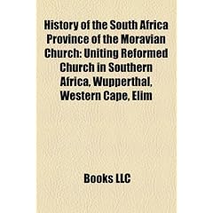 History of the South Africa Province of the Moravian Church: Uniting Reformed Church in Southern Africa, Wupperthal, Western Cape, Elim