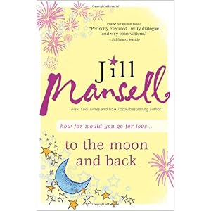To the Moonand Back by Jill Mansell
