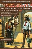 Early-Twentieth-Century Frontier Dramas on Broadway: Situating the Western Experience in Performing Arts (Palgrave Studies in Theatre and Performance History)