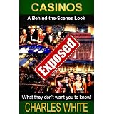 Casinos Exposed - A Behind-the-Scenes Look