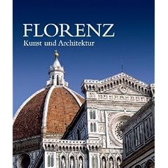 Florenz - Kunst und Architektur