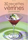 Revue Editions ESI  / 30 Recettes de verrines gourmandes