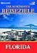 Die schönsten Reiseziele Florida