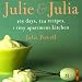 Books : Julie and Julia: 365 Days, 524 Recipes, 1 Tiny Apartment Kitchen