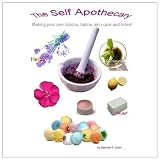 The Self Apothecary: Making Your Own Skin Care Products