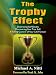 The Trophy Effect