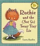 Ruthie and the (Not So) Teeny Tiny Lie