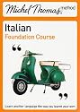 Michel Thomas Foundation Course: Italian (Michel Thomas Series)