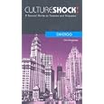 Culture Shock! Chicago: A Survival Guide to Customs and Etiquette (Culture Shock! Guides) by Orin Hargraves