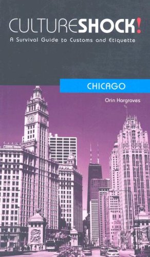 City Travel Guides Discounted  Books : Culture Shock! Chicago: A Survival Guide to Customs and Etiquette (Culture Shock! Guides)