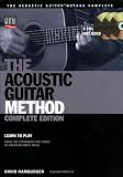 The Acoustic Guitar Method - Complete Edition: Learn to Play Using the Techniques & Songs of American Roots Music [With 3 CD Pack] (Acoustic Guitar (String Letter))