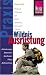  : Wildnis-Ausr&uuml;stung: Anforderungen, Materialien, Kaufberater, Pflege, Aufbewahrung