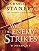 When the Enemy Strikes Workbook: The Keys to Winning Your Spiritual Battles