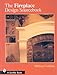 The Fireplace Design Sourcebook