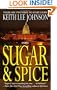 Sugar & Spice: A Novel
