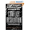 The Eight Essential Steps to Conflict Resolution: Preserving Relationships at Work, at Home and in the Community
