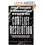 The Eight Essential Steps to Conflict Resolution: Preserving Relationships at Work, at Home and in the Community