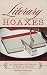 Literary Hoaxes: An Eye-Opening History of Famous Frauds