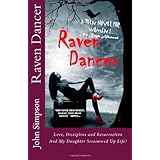 Raven Dancer: Don't Mess Around With The Law of Attraction