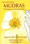 Mudras f�r K�rper, Geist und Seele. Karten: 