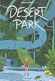 Desert Park par Thomas Humeau Desert Park par Thomas Humeau