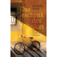 Das Geschenk des M�rders: Ein Fall f�r Commissaria Lobosco