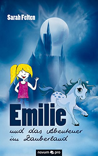 Emilie und das Abenteuer im Zauberland (German Edition)