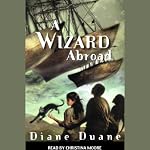 A Wizard Abroad: Young Wizard Series, Book 4 | Diane Duane