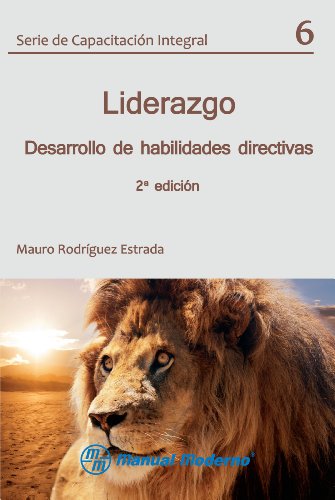 Serie de capacitación integral Vol. 6 2ª edición. Liderazgo (Desarrollo de habilidades directivas) (Spanish Edition)