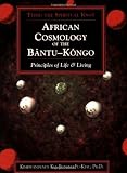 African Cosmology of the Bantu-Kongo [Paperback]