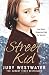 Street Kid:  One Child's Desperate Fight for Survival