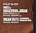 Glass: Voices for Digeridoo and Organ, Organ Suite