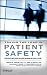Taking the Lead in Patient Safety: How Healthcare Leaders Influence Behavior and Create Culture