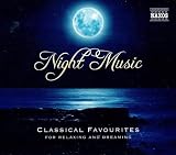 Night Music - Classical Favourites for Relaxing and Dreaming