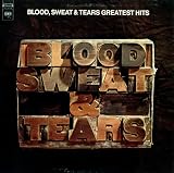 BLOOD, SWEAT & TEARS: GREATEST HITS (1980 LP)