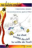 Revue Editions Cêtre  / Le chat tombé du ciel la veille de Noël