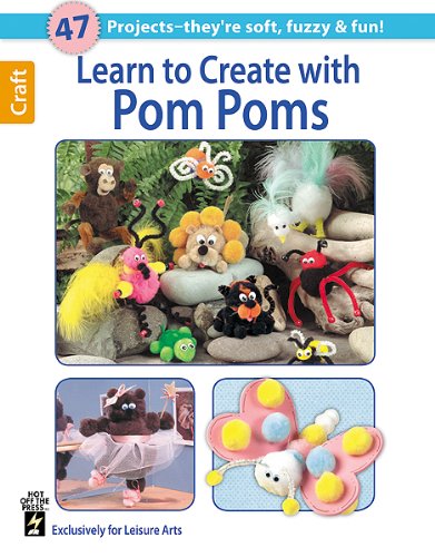 learn to create with pom poms leisure arts craft