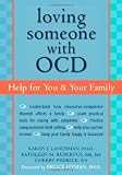 Loving Someone with OCD: Help for You and Your Family