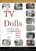 TV Dolls - Favorite Doll TV Commercials