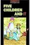 Five Children and It: Stage 2 (700 Headwords) (Oxford Bookworms Library)